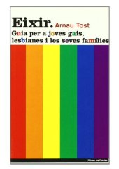 book Eixir: guia per a joves gais, lesbianes i les seves famílies