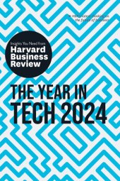 book The Year in Tech, 2024: The Insights You Need from Harvard Business Review