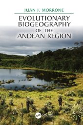 book Evolutionary Biogeography of the Andean Region (CRC Biogeography Series)