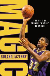 book Magic: The Life of Earvin “Magic” Johnson