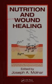 book Nutrition and Wound Healing (Modern Nutrition Science)