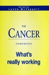 book The Cancer Handbook: What's Really Working (What Doctor's Don't Tell You)