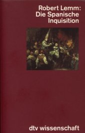 book Die spanische Inquisition : Geschichte und Legende