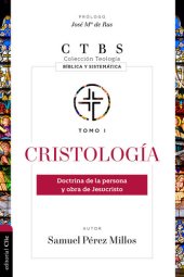 book Cristología: Doctrina de la persona y obra de Jesucristo (Spanish Edition)