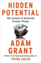 book Hidden Potential : The Science of Achieving Greater Things