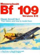 book Messerschmitt Bf 109 Versions B-E - Classic Airrcraft No.2 - Their history and how to model them