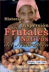 book Historia y dispersión de los frutales nativos del neotrópico