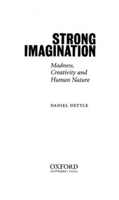 book Strong Imagination: Madness, Creativity and Human Nature