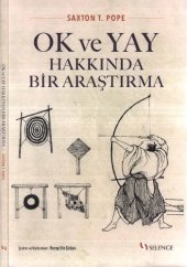 book Ok ve Yay Hakkında Bir Araştırma