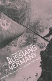 book The Russians in Germany: a history of the Soviet Zone of occupation, 1945-1949