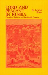 book Lord and Peasant in Russia: From the Ninth to the Nineteenth Century