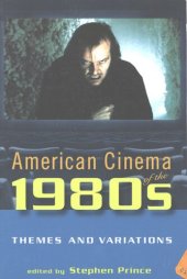 book American cinema of the 1980s: themes and variations