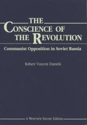 book The conscience of the revolution: communist opposition in Soviet Russia