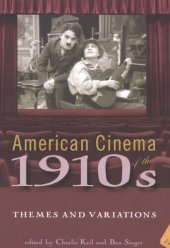 book American cinema of the 1910s: themes and variations