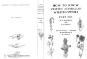 book How to Know Western Australian Wildflowers: A Key to the Flora of the Extratropical Regions of Western Australia