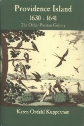 book Providence Island, 1630-1641: the other Puritan colony