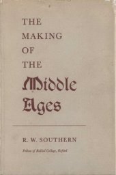 book The making of the middle Ages