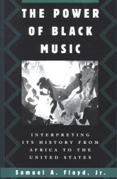 book The power of Black music: interpreting its history from Africa to the United States