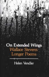 book On extended wings: Wallace Stevens longer poems