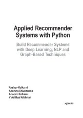 book Applied Recommender Systems with Python: Build Recommender Systems with Deep Learning, NLP and Graph-Based Techniques