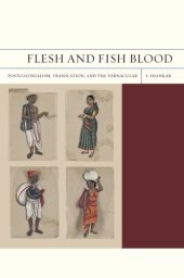 book Flesh and fish blood: postcolonialism, translation, and the vernacular