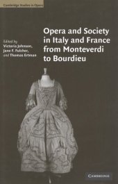 book Opera and society in Italy and France from Monteverdi to Bourdieu