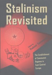 book Stalinism revisited: the establishment of communist regimes in East-Central Europe