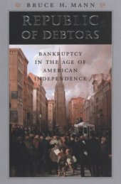 book Republic of debtors: bankruptcy in the age of American independence