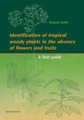 book Identification Of Tropical Woody Plants In The Abscence Of Flowers And Fruits: A FIELD GUIDE