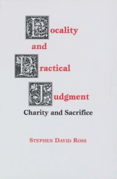 book Locality and practical judgment: charity and sacrifice