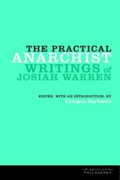 book The practical anarchist: writings of Josiah Warren