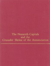 book The Nazareth capitals and the Crusader Shrine of the Annunciation