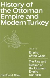 book History of the Ottoman Empire and modern Turkey, Vol. 1