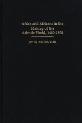 book Africa and Africans in the making of the Atlantic world, 1400-1800