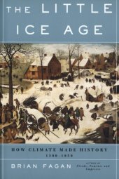 book The Little Ice Age: how climate made history 1300-1850