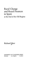 book Rural change and royal finances in Spain at the end of the old regime