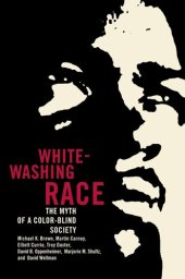 book Whitewashing race: the myth of a color-blind society