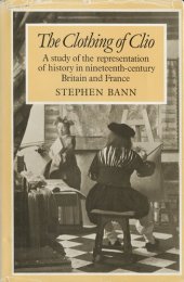 book The clothing of Clio: a study of the representation of history in nineteenth-century Britain and France