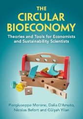 book The Circular Bioeconomy: Theories and Tools for Economists and Sustainability Scientists