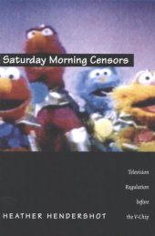 book Saturday morning censors: television regulation before the V-chip