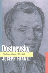 book Dostoevsky: the seeds of revolt, 1821-1849