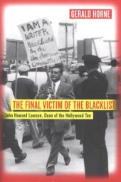 book The final victim of the blacklist: John Howard Lawson, dean of the Hollywood Ten