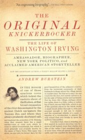 book The original knickerbocker: the life of Washington Irving