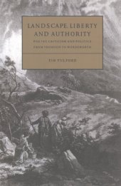 book Landscape, liberty and authority: poetry, criticism and politics from Thomson to Wordsworth