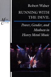 book Running with the Devil: power, gender, and madness in heavy metal music