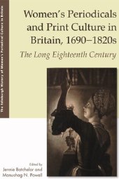 book Women's Periodicals and Print Culture in Britain, 1690-1820s: The Long Eighteenth Century