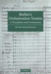 book Berlioz's orchestration treatise: a translation and commentary