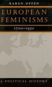 book European feminisms, 1700-1950: a political history