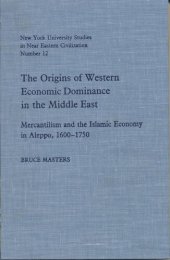 book The origins of western economic dominance in the Middle East: mercantilism and the Islamic economy in Aleppo, 1600-1750