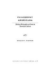 book Philosophy Americana: making philosophy at home in American culture